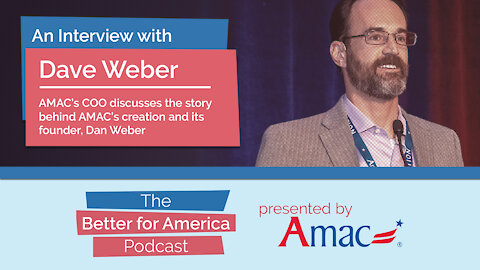 Better For America Podcast: Family & AMAC – An Intimate Conversation About AMAC’s Beginnings