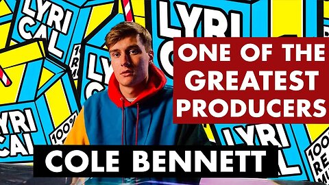 How Cole Bennett Became The Best Music Producer