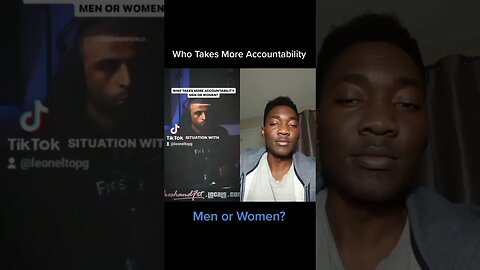 Who takes more accountability men or women? - Leonel Reaction