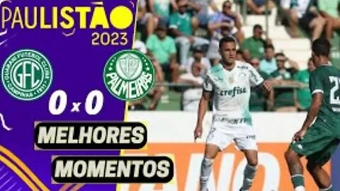 GUARANI 0 X O PALMEIRAS | MELHORES MOMENTOS (COMPLETOS) | PAULISTÃO 2023