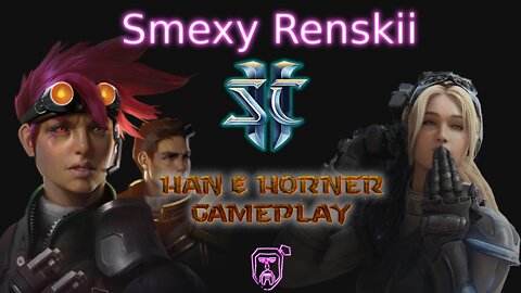 Starcraft 2 Co-op Commanders - Brutal Difficulty - Han & Horner Gameplay - Smexy Renskii