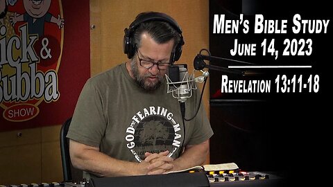 Revelation 13:11-18 | Men's Bible Study by Rick Burgess - LIVE - June 14, 2023