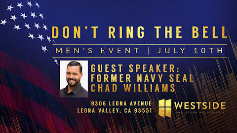 Don't Ring the Bell | Guest Speaker Former Navy Seal Chad Williams