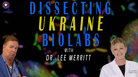 Dissecting Ukraine Biolabs with Dr. Lee Merritt | Unrestricted Truths Ep. 63