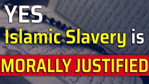 Islamic Slavery Is Morally Justified: Analysis of Haqiqatjou vs Sultan Debate