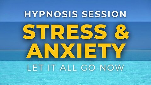 Hypnosis for Anxiety and Stress