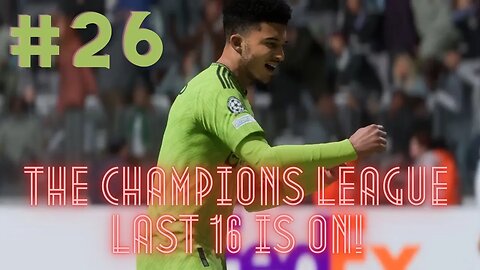 THE CHAMPIONS LEAGUE LAST 16 BEGINS VS JUVENTUS! FIFA 23 Manchester United Career: Episode 26