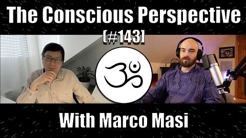 Integral Evolution | The Conscious Perspective [#143] with Marco Masi