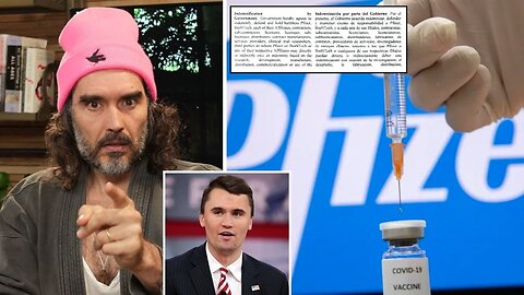 Charlie Kirk Exposes What Pfizer Doesn't Want You To Know - Russel Brand