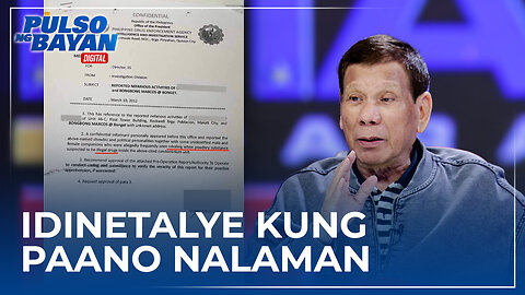 Dating Pang. Duterte, idinetalye kung paano nalaman na kasama umano sa d*r**g*list ng PDEA si PBBM