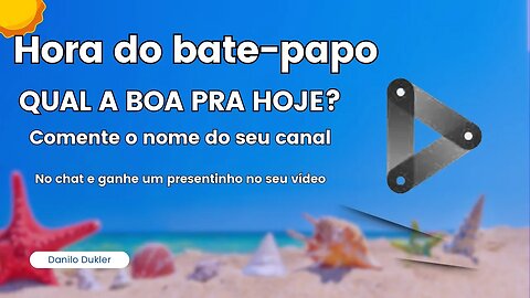 HORA DO BATE-PAPO- GANHE PRESENTES AO VIVO