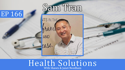 Ep 166: How Big Pharma Took Advantage of COVID 19 Mandates! - Sam Tran