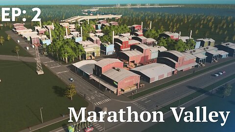 Inspired to Work: Marathon Valley | EP: 2 | Cities Skylines