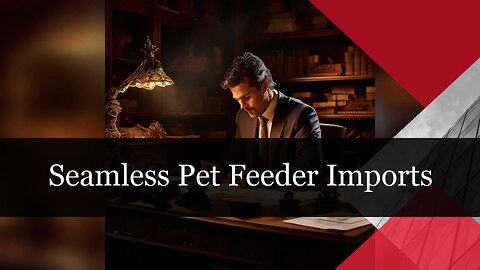 Navigating Customs: Importing Smart Robotic Pet Feeders into the USA