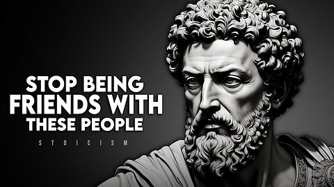 7 Types of People You Should Stop Being Friends With - Stoicism 2023 #lifequotes