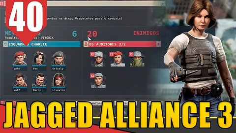 20 SOLDADOS PROFISSIONAIS - Jagged Alliance 3 #40 [Gameplay PT-BR]