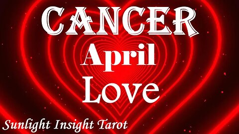 Cancer *A Strong Love is Entering Your Life Now, Your Strength Attracts The Right One* April Love