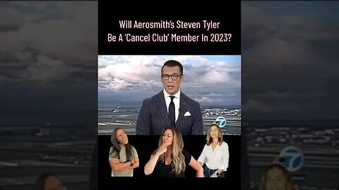 Will Steven Tyler Be A ‘Cancel Club’ Member In 2023?