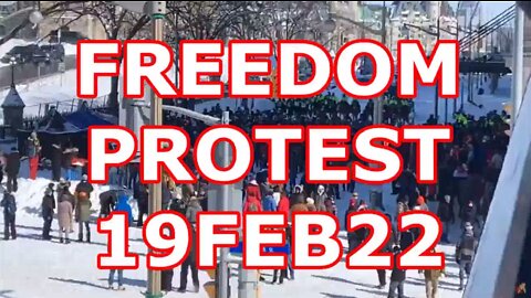 FREEDOM PROTEST 19FEB22