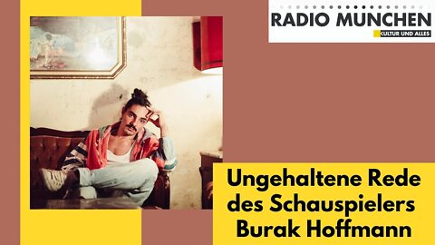 Ungehaltene Rede des Schauspielers Burak Hoffmann