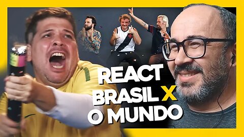 REACT | Choque de Cultura - BRASIL X RESTO DO MUNDO @tvquase​