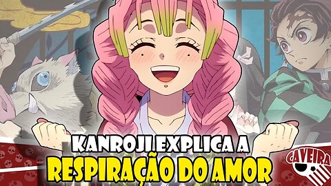 Mitsuri KANROJI explica a respiração do AMOR - KIMETSU NO YAIBA temporada 3