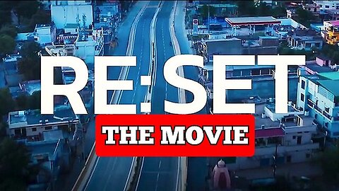 The Great Reset Movie - ORIGINAL