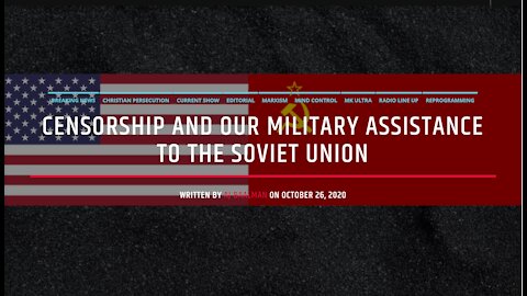 CENSORSHIP AND OUR MILITARY ASSISTANCE TO THE SOVIET UNION