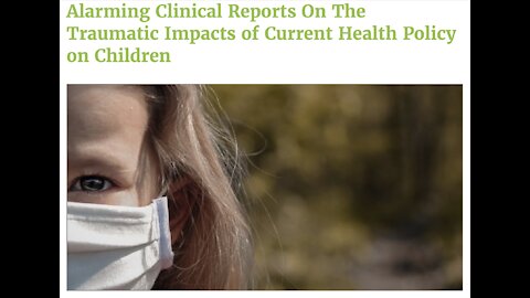 Alarming Clinical Reports On Traumatic Impacts of Current Health Policy on Children