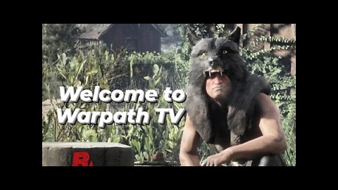 Welcome to Warpath TV / $$$ Bounty Run / #savereddeadonline #reddeadonline