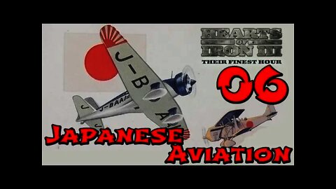 Hearts of Iron 3: Black ICE 9.1 - 06 (Japan) I talk Japanese Aviation