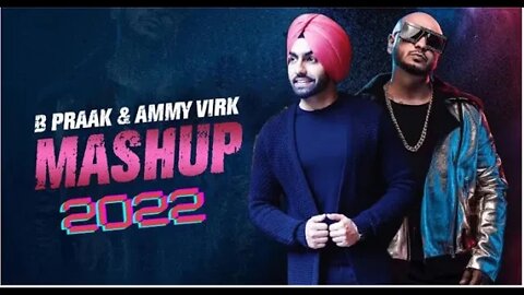 B Praak & Ammy Virk - Punjabi Mashup (2022) By Shivaay Music | Heartbreak Mashup