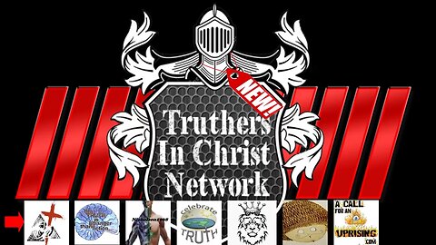 Truthers In Christ YouTube Network - D13 Watchmen, Celebrate Truth, Mr Moot, Timmy O...