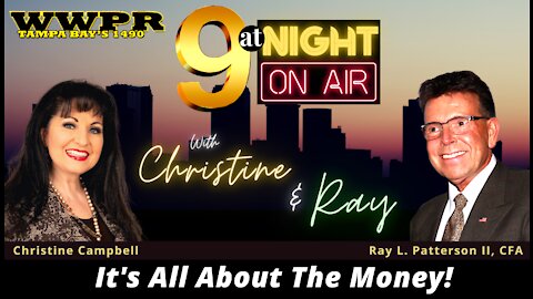 8-12-21 "Its All About The Money" at "9 At Night" - Ray L. Patterson II, and Christine Campbell.