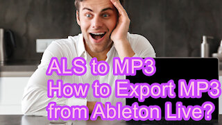 ALS to MP3 - How to Export MP3 from Ableton Live?