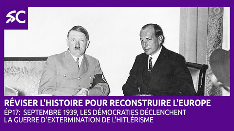 Réviser l'histoire pour reconstruire l'Europe (Ép.17)