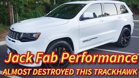 Jack Fab Performance Almost Destroyed This TrackHawk Wow