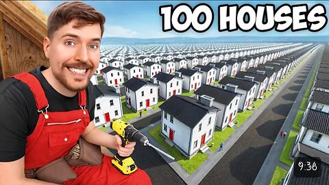 I Built 100 Houses and Give them away