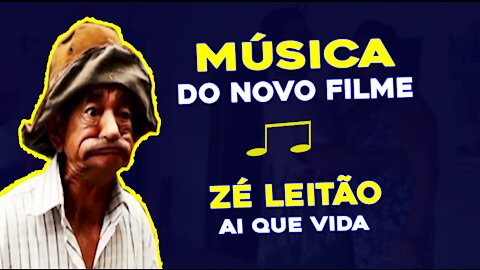 TRILHA SONORA SERTANEJO DO NOVO FILME ZÉ LEITÃO DO AI QUE VIDA