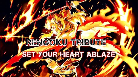 Rengoku Tribute: Set your Heart Ablaze