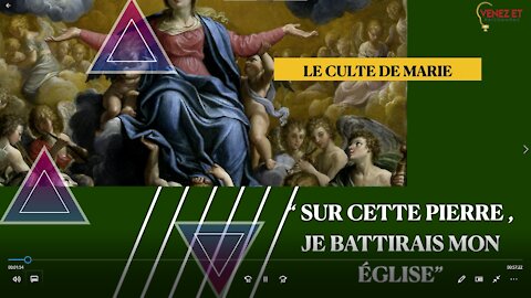 CULTE DE LA VIERGE MARIE: "...sur cette pierre je batirai mon Église."