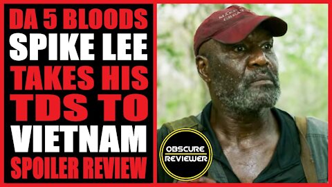 DA 5 BLOODS - Spike Lee Takes His TDS To Vietnam (SPOILER REVIEW)