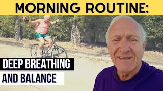 Deep Breathing and Balance: Morning Routine