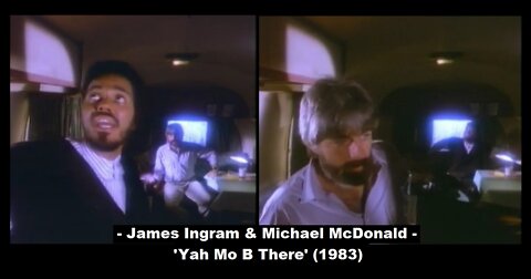 'Yah Mo B There' (1983) - James Ingram and Michael McDonald - "Heavenly Father watchin' us fall..."