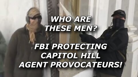 FBI Coverup: Arresting Patriots While Protecting Agent Provocateurs