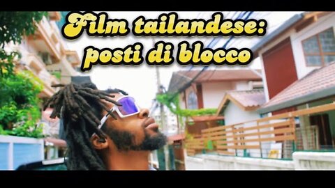 Film tailandese: posti di blocco