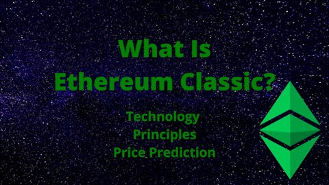 What Is Ethereum Classic? Technology, Principles, & Price Prediction