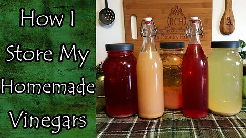 Storing Homemade Vinegar