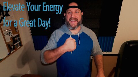 EFT Tapping - Elevate your Energy for a Great Day!