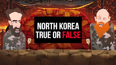 NORTH KOREA TRUE OR FALSE ||BUER BITS||